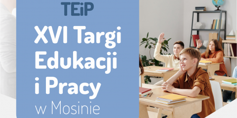 XVI Targi Edukacji i Pracy w Mosinie