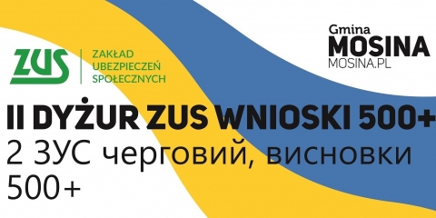 II dyżur ZUS wnioski 500+ / 2 ЗУС черговий, висновки 500+