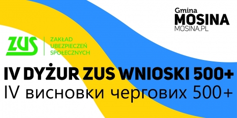 IV Dyżur ZUS wnioski 500+ / IV ZUS на чергування 500+ заяв