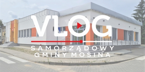 MOSINA | vlog samorządowy odc. 94 - ŚDS i brak nowych miejsc pracy