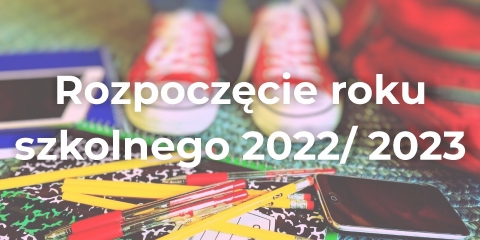 Rozpoczęcie roku szkolnego 2022/2023
