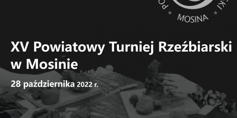 XV Powiatowy Turniej Rzeźbiarski w Mosinie