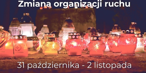 Zmiana organizacji ruchu w okresie Wszystkich Świętych
