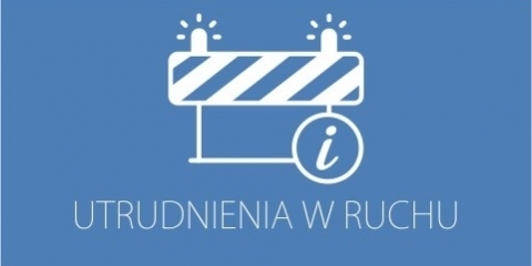 Utrudnienia w ruchu
