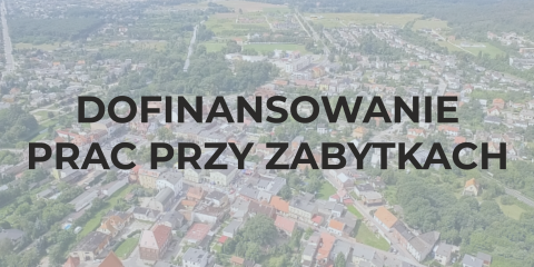 Drugi termin naboru na dofinansowanie prac przy zabytkach