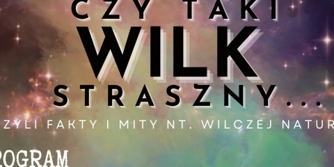 Czy taki wilk straszny…