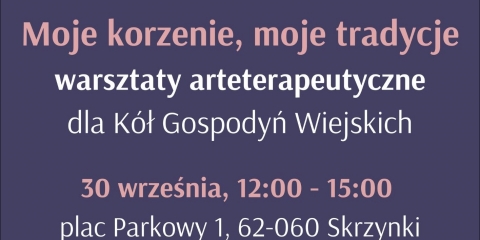 Bezpłatne warsztaty arteterapeutyczne dla Kół Gospodyń Wiejskich