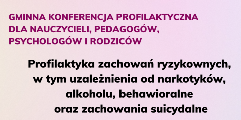 Konferencja - Profilaktyka zachowań ryzykownych