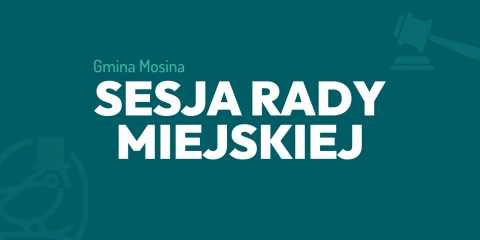 CII sesja Rady Miejskiej w Mosinie