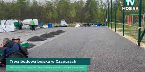  Mosina TV | #29 - Trwa budowa boiska w Czapurach 