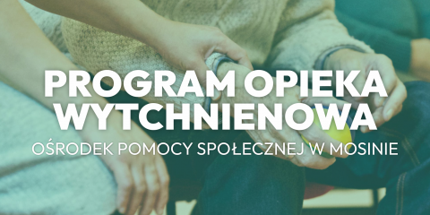 Program "Opieka wytchnieniowa"