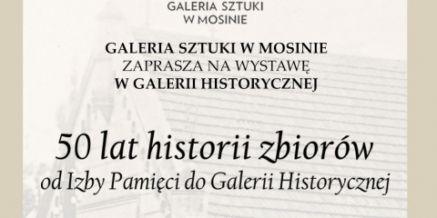 50 lat Galerii Historycznej
