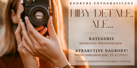 Konkurs fotograficzny „NIBY DETALE, ALE…”