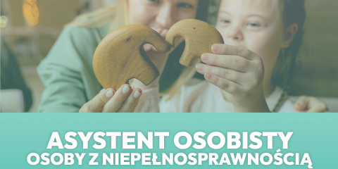 Asystent osobisty osoby z niepełnosprawnością