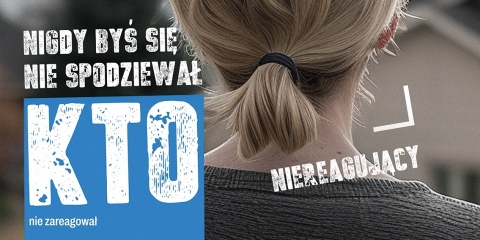 Kampania społeczna "Nigdy byś się nie spodziewał"
