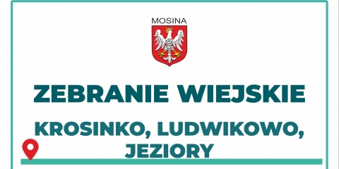 Zebranie wiejskie sołectwa Krosinko, Ludwikowo, Jeziory