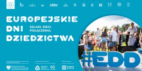 Europejskie Dni Dziedzictwa 2024