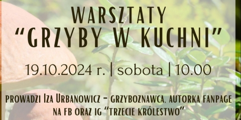 Zapraszamy na warsztaty grzyboznawcze do Skrzynek