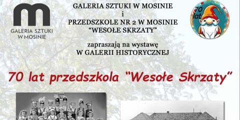 Wystawa 70-lecie Przedszkola nr 2 "Wesołe Skrzaty"