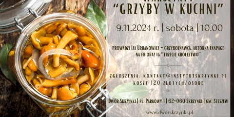 Warsztaty grzyboznawcze „Grzyby w kuchni”