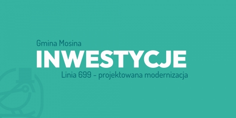 Linia 699 - projektowana modernizacja