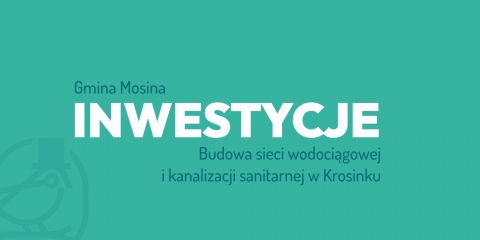 Budowa sieci wodociągowej i kanalizacji sanitarnej w Krosinku