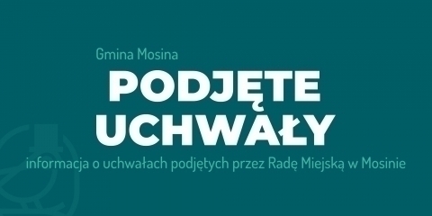 XIII sesja Rady – podjęte uchwały