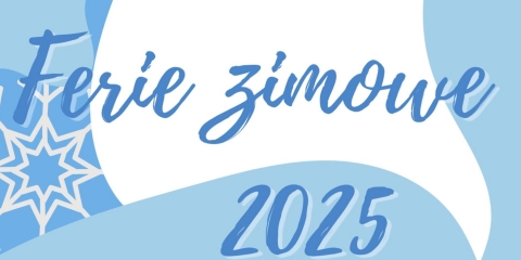 Ferie zimowe 2025