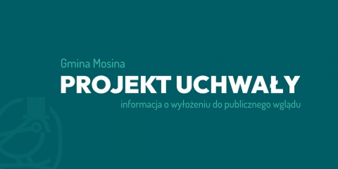 Obwieszczenie o wyłożeniu do publicznej wiadomości projektu uchwały