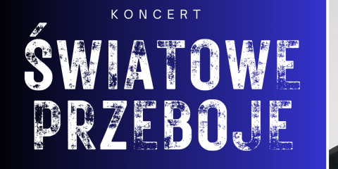 Koncert - światowe przeboje