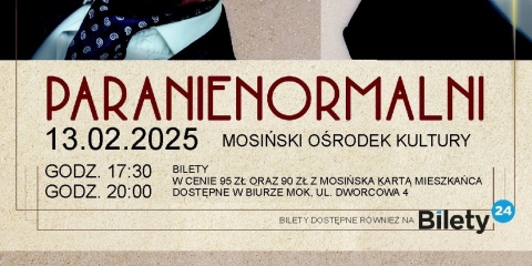 Kabaret Paranienormalni w Mosinie!