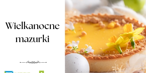 Wielkanocne mazurki - tradycje wielkanocne