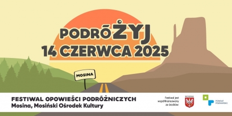 To już trzeci Festiwal Opowieści Podróżniczych w Mosinie!