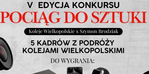  „Pociąg do Sztuki” - konkurs fotograficzny