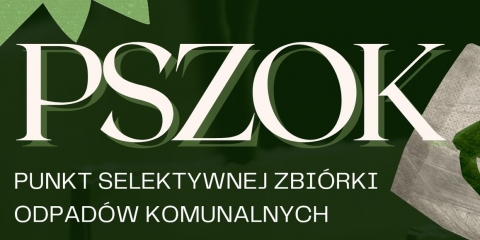 PSZOK w Mosinie - nowe godziny otwarcia