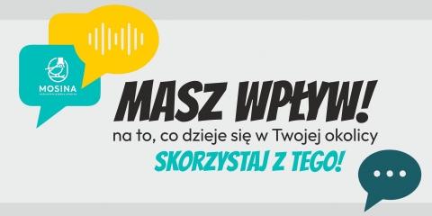 Masz wpływ na to, co dzieje się w Twojej okolicy - skorzystaj z tego!