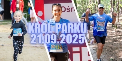 "Król Parku" już w niedzielę - 21 września
