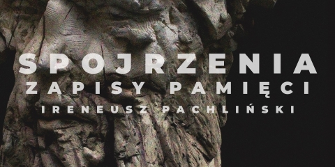 Otwarcie wystawy Ireneusz Pachliński / Spojrzenia. Zapisy pamięci