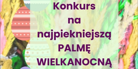 Konkurs na najpiękniejszą palmę wielkanocną