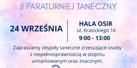  II Paraturniej Taneczny „Taniec Moją Pasją”