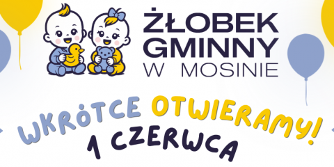 Otwarcie Gminnego Żłobka już w czerwcu
