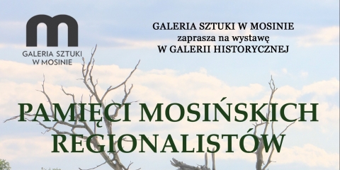 Wernisaż wystawy "Pamięci Mosińskich Regionalistów"