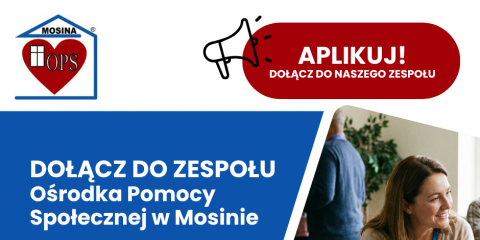 Praca w Ośrodku Pomocy Społecznej w Mosinie