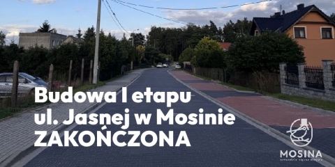 Budowa I etapu ul. Jasnej zakończona