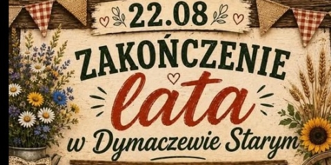 Zakończenie lata w Dymaczewie Starym