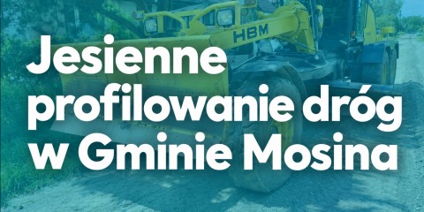 Jesienne profilowanie dróg w Gminie Mosina