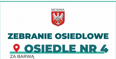 Zebranie mieszkańców Osiedla nr 4 ,,Za Barwą"