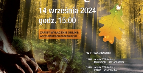 Zapraszamy do udziału w nadchodzących wydarzeniach sportowych - VI Bieg o Liść Dębu, Król Parku, MTB Wiórek.