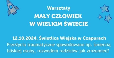 Warsztaty dla dorosłych "Mały człowiek w wielkim świecie"