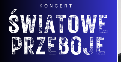 Koncert - światowe przeboje